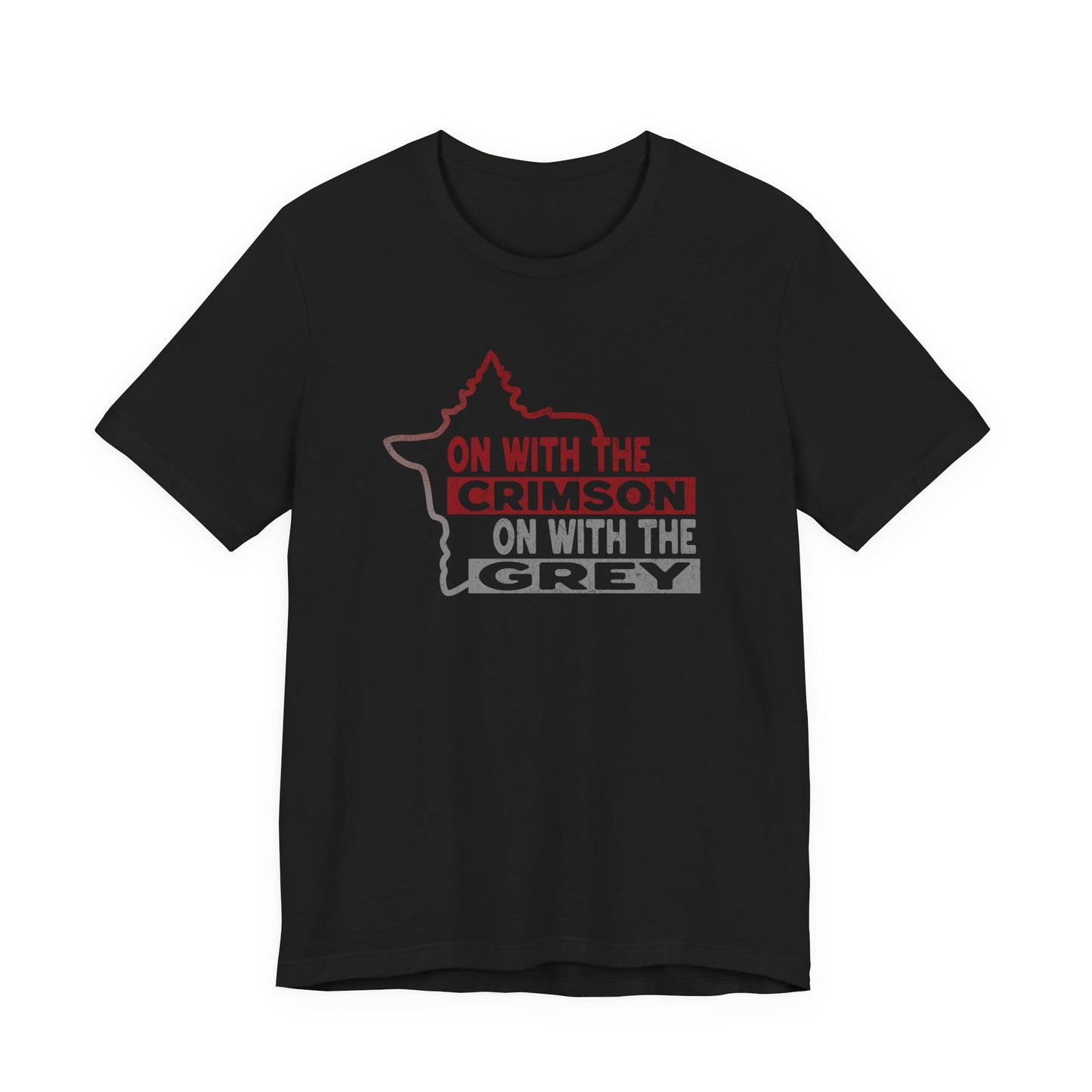 On With The Crimson, On With The Grey Tee