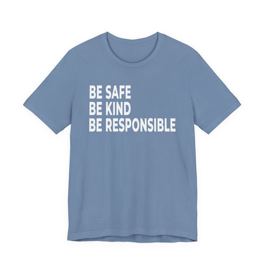 Sigsbee Be Safe, Be Kind, Be Responsible Tee in Steel Blue